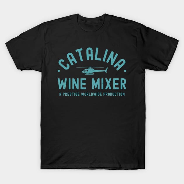Step Brothers Catalina Wine Mixer T-Shirt by graphictone